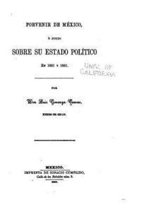 bokomslag Porvenir de México ó juicio sobre su estado politico en 1821 y 1851
