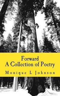 bokomslag Forward: A Collection of Poetry