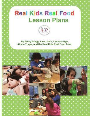 Real Kids Real Food Lesson Plans 1