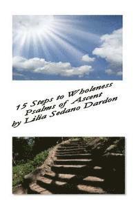 bokomslag 15 Steps to Wholeness: Psalms of Ascent