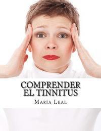 bokomslag Comprender el Tinnitus: Guía básica sobre los acúfenos