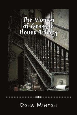 The Women of Grayson House Trilogy 1