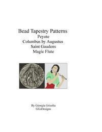 bokomslag Bead Tapestry Patterns Peyote Columbus by Augustus Saint Gaudens Magic Flute