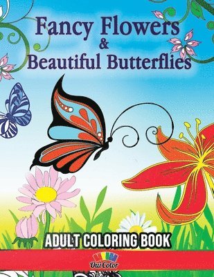 Fancy Flowers & Beautiful Butterflies: 30 Floral & Butterfly Images to Color 1