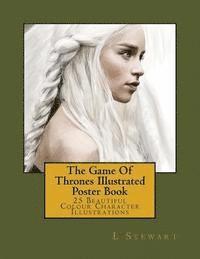 bokomslag The Game Of Thrones Illustrated Poster Book: 25 Beautiful Colour Character Illustrations
