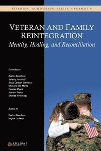 bokomslag Veteran and Family Reintegration: Identity, Healing, and Reconciliation