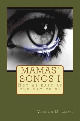 Mamas' Songs I: Issues in Motherhood 1