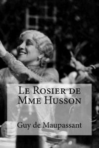 bokomslag Le Rosier de Mme Husson