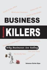 bokomslag Business Killers: Why Businesses Are Failing