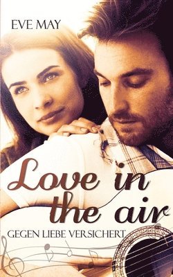 Love in the Air: Gegen Liebe Versichert 1