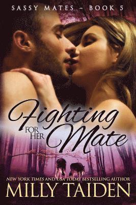 Milly Taiden - Fighting for Her Mate, Häftad