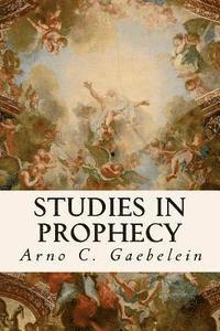 Studies in Prophecy 1