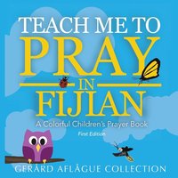 bokomslag Teach Me to Pray in Fijian