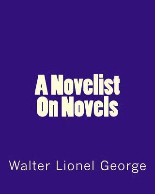A Novelist On Novels 1