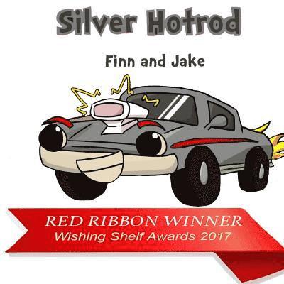Finn Ronan, Jake Ronan - Silver Hotrod: A Cool Car Gets A Helping Hand, Häftad