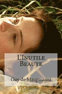bokomslag L'Inutile Beaute