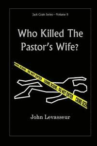 bokomslag Who Killed The Pastor's Wife?
