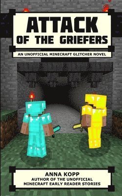 Attack of the Griefers 1