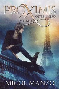 Proximis - 2. Oltre il nero