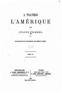 A Travers l'Amérique - Tome II 1