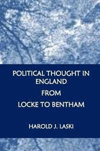 Political Thought in England from Locke to Bentham