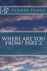 Peddar y. Panga - Where are You From? Part 2, Häftad. Tillgänglighet: Lägg i varukorg