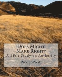 bokomslag Does Might Make Right?: A Bible Study on Authority