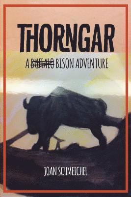 Thorngar: A Bison Adventure 1