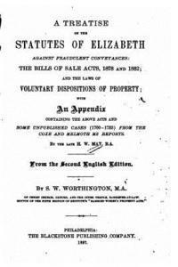 bokomslag A Treatise on the Statutes of Elizabeth Against Fraudulent Conveyances