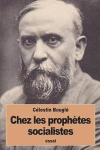 Chez les prophètes socialistes