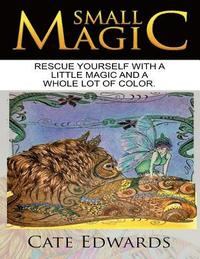 bokomslag Small Magic: An Adult Coloring Adventure