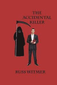 bokomslag The Accidental Killer