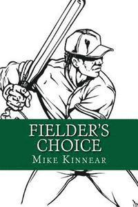 bokomslag Fielder's Choice