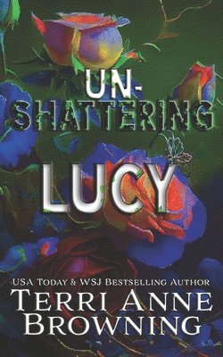 bokomslag Un-Shattering Lucy