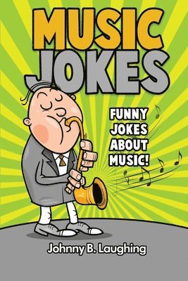 bokomslag Music Jokes: Funny Jokes About Music!