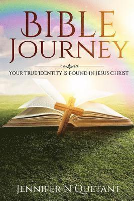 bokomslag Bible Journey: Your true identity is found in Jesus Christ!