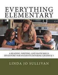 bokomslag Everything Elementary: A Reading, Writing, and Math Skills Inventory for Students Entering Grades K-5
