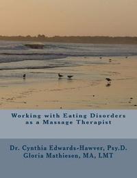 bokomslag Working with Eating Disorders as a Massage Therapist