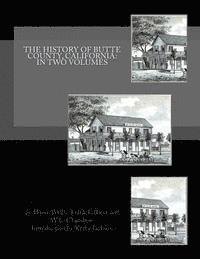bokomslag The History of Butte County, California: In Two Volumes