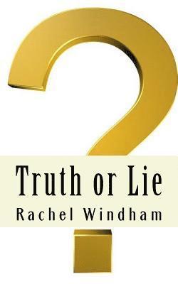 Rachel Windham - Truth or Lie, Häftad