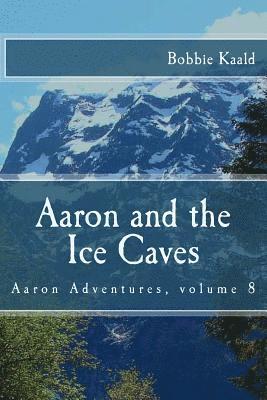 Aaron and the Ice Caves 1