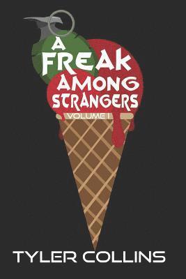 A Freak Among Strangers 1