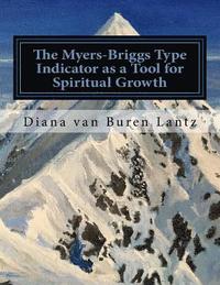 bokomslag The Myers-Briggs Type Indicator as a Tool for Spiritual Growth: A Case Study Among Female Chaplains in the United States Navy