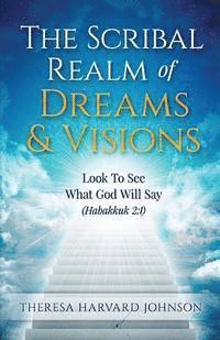 The Scribal Realm of Dreams & Visions 1