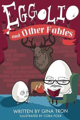 Eggolio and Other Fables 1