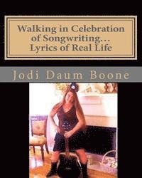 bokomslag Walking in Celebration of Songwriting...Lyrics of Real Life: Poetry