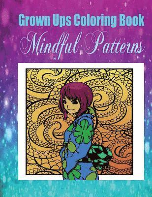 Grown Ups Coloring Book Mindful Patterns 1