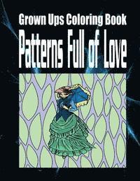 bokomslag Grown Ups Coloring Book Patterns Full of Love Mandalas