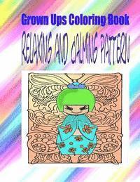 bokomslag Grown Ups Coloring Book Relaxing and Calming Pattern