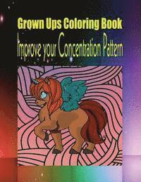 Grown Ups Coloring Book Improve your Concentration Pattern 1